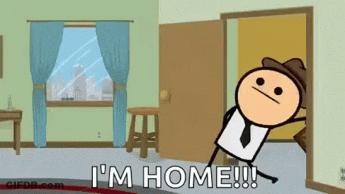 A Cartoon Character Is Standing In A Room And Says I 'M Home GIF