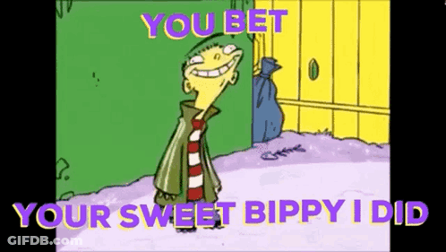A Cartoon Character Is Standing In Front Of A Door And Says You Bet Your Sweet Bippy I Did . GIF