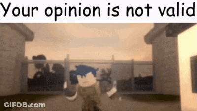 A Cartoon Character Is Standing In Front Of A Fence With The Words `` Your Opinion Is Not Valid '' Written Above Him . GIF