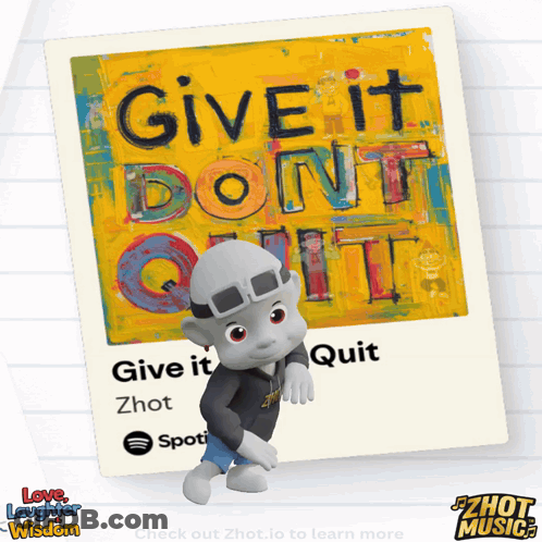 A Cartoon Character Is Standing In Front Of A Yellow Sign That Says Give It Do N't Quit GIF