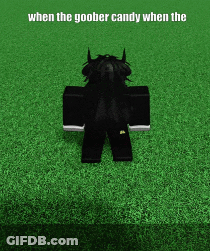 A Cartoon Character Is Standing In The Grass With A Caption That Says When The Goober Candy When The GIF