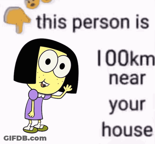 A Cartoon Character Is Standing Next To A Sign That Says His Person 41 Km Near Your House GIF