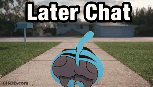 A Cartoon Character Is Standing On A Sidewalk With The Words Later Chat Above It GIF