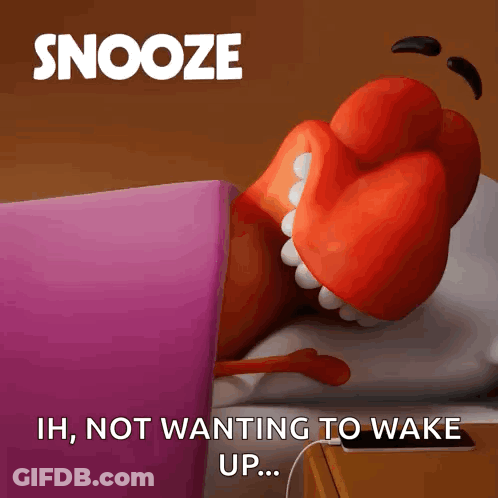 A Cartoon Character Laying On A Bed With The Words " Snooze Ih Not Wanting To Wake Up " On The Bottom GIF