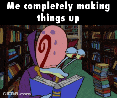 A Cartoon Character Reading A Book With The Words " Me Completely Making Things Up " On The Bottom GIF