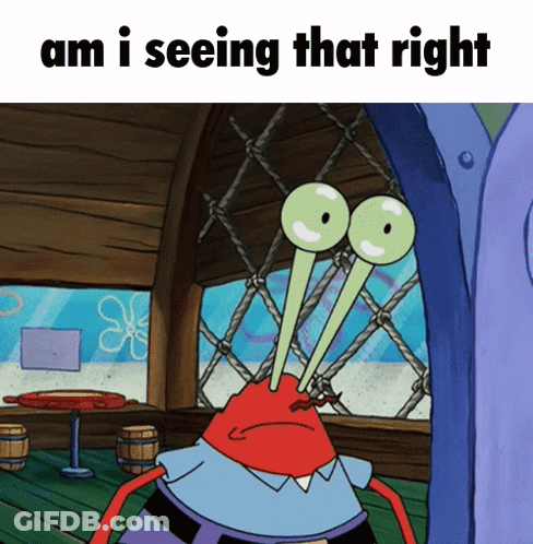 A Cartoon Character Says " Am I Seeing That Right " In Front Of A Window GIF