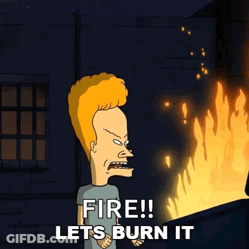 A Cartoon Character Says " Fire Lets Burn It " In Front Of A Fire GIF