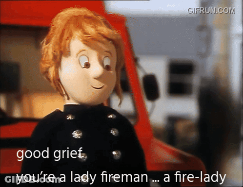 A Cartoon Character Says " Good Grief You 'Re A Lady Fireman " GIF