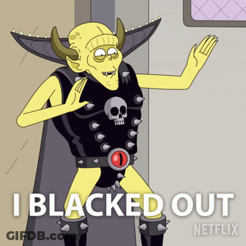 Cartoon Character Saying I Blacked Out GIF