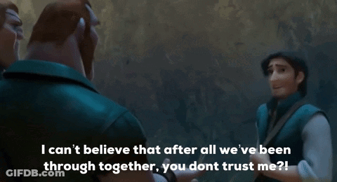 A Cartoon Character Says " I Can T Believe That After All We 'Ve Been Through Together You Dont Trust Me " GIF