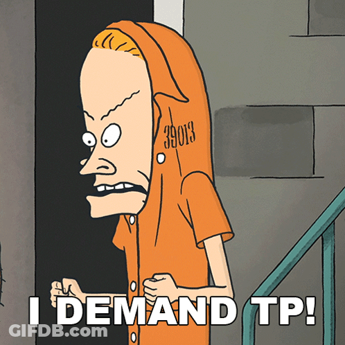 A Cartoon Character Says I Demand Tp On The Bottom GIF
