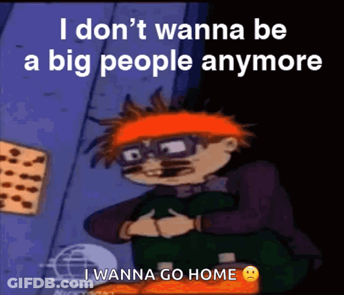 A Cartoon Character Says I Don T Wanna Be A Big People Anymore GIF
