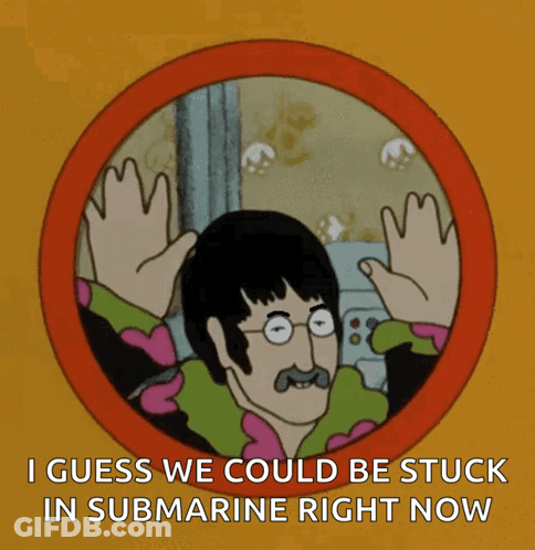 A Cartoon Character Says I Guess We Could Be Stuck In Submarine GIF