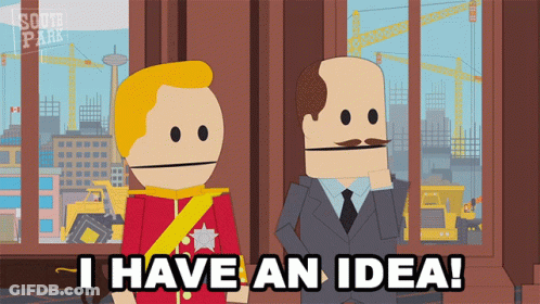 A Cartoon Character Says I Have An Idea While Standing Next To Another Cartoon Character GIF