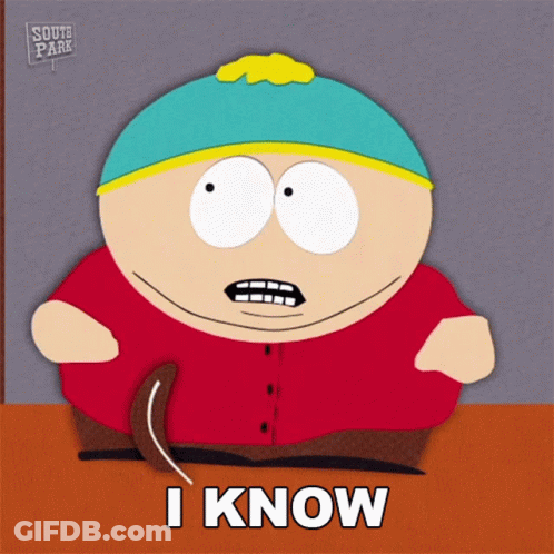 A Cartoon Character Says I Know In Front Of A Sign That Says South Park GIF