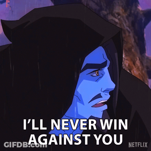 A Cartoon Character Says I 'Ll Never Win Against You On Netflix GIF