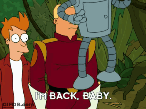 A Cartoon Character Says I 'M Back Baby While Holding A Robot GIF
