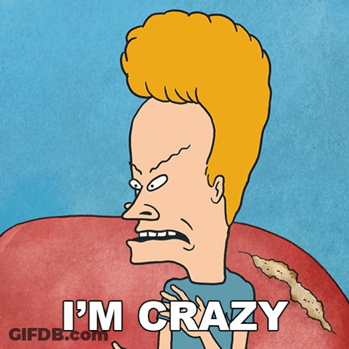 A Cartoon Character Says I 'M Crazy While Holding Something In His Hand GIF