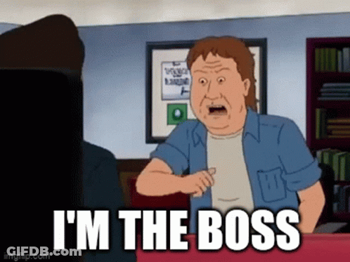 A Cartoon Character Says I 'M The Boss In A Room GIF