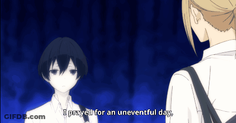 A Cartoon Character Says " I Prayed For An Uneventful Day " In Front Of Another Character GIF