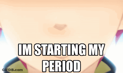 A Cartoon Character Says Im Starting My Period In Front Of A Blue Sky GIF