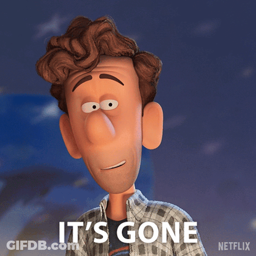 A Cartoon Character Says " It 'S Gone " In Front Of A Blue Sky GIF