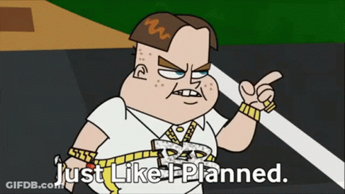 Cartoon Character Saying Just Like Planned GIF