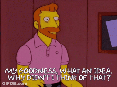A Cartoon Character Says My Goodness What An Idea Why Didn 'T I Think Of That GIF
