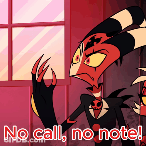 A Cartoon Character Says " No Call No Note " In Red Letters GIF