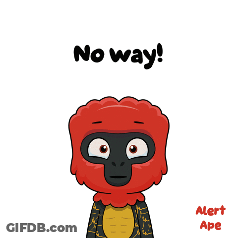 A Cartoon Character Says No Way And Alert Ape GIF