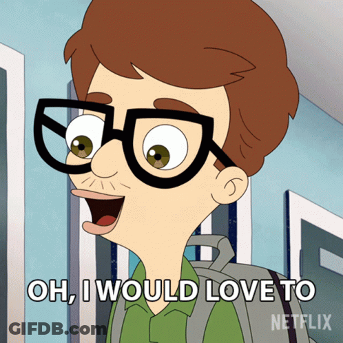 A Cartoon Character Says Oh I Would Love To GIF