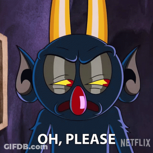 A Cartoon Character Says Oh Please Netflix GIF