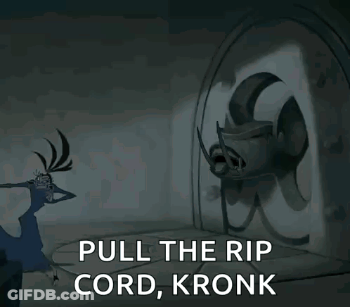 A Cartoon Character Says Pull The Rip Cord Kronk In A Dark Room GIF