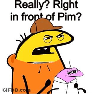 A Cartoon Character Says " Really Right In Front Of Pim " Next To Another Character GIF