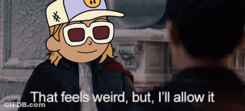 A Cartoon Character Says That Feels Weird But I Ll Allow It GIF