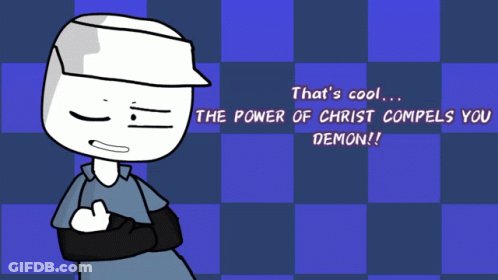 A Cartoon Character Says That 'S Cool The Power Of Christ Compels You Demon GIF