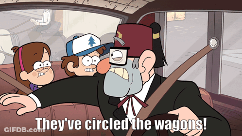 A Cartoon Character Says " They 'Ve Circled The Wagons " While Driving A Car GIF