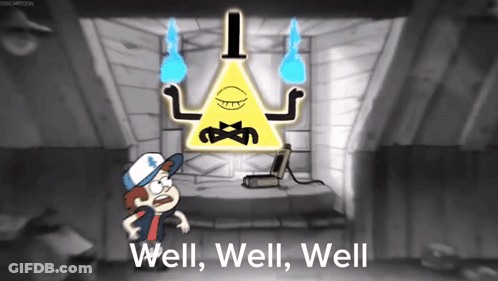 A Cartoon Character Says Well Well Well In Front Of A Bill Cipher Sign GIF