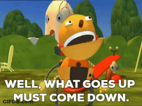 A Cartoon Character Says Well , What Goes Up Must Come Down GIF