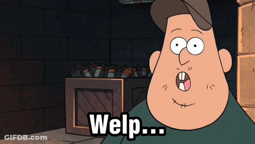 A Cartoon Character Says Welp In Front Of A Wooden Box GIF