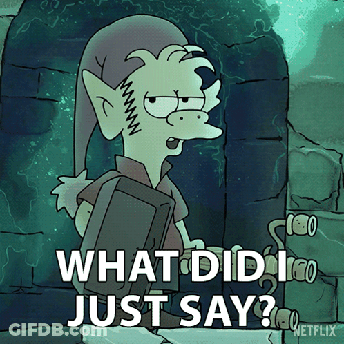 A Cartoon Character Says What Did I Just Say Netflix GIF