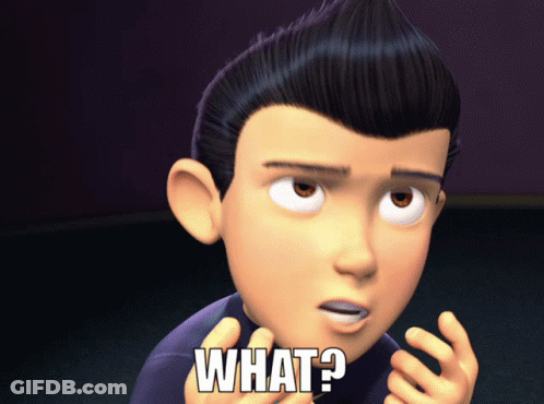 A Cartoon Character Says " What " In White Letters GIF