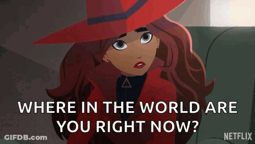A Cartoon Character Says Where In The World Are You Right Now Netflix GIF