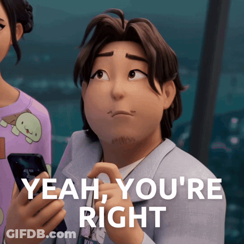 A Cartoon Character Says " Yeah You 'Re Right " While Holding A Phone GIF