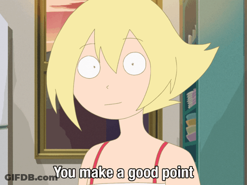 A Cartoon Character Says " You Make A Good Point " In Front Of A Picture GIF