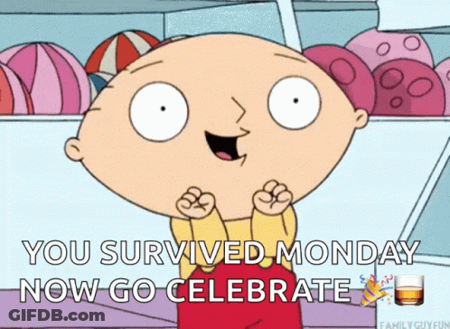 Cartoon Saying You Survived Monday Celebrate GIF