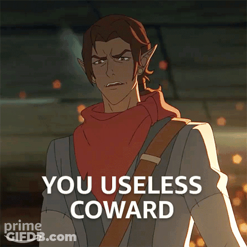 A Cartoon Character Says " You Useless Coward " While Wearing A Red Scarf GIF