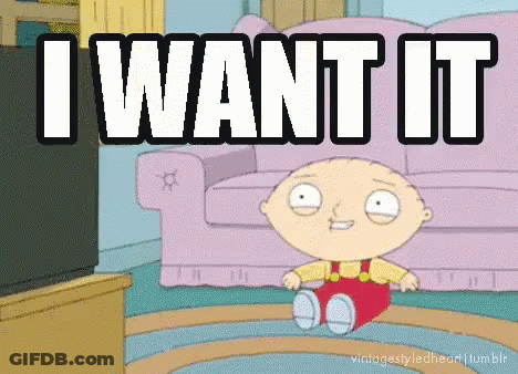 A Cartoon Character Sitting In Front Of A Couch With The Words " I Want It " GIF