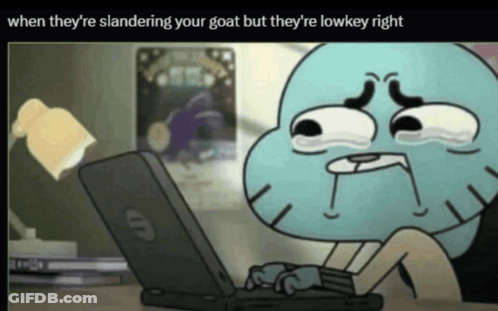 A Cartoon Character Sitting In Front Of A Laptop With The Caption When They 'Re Slandering Your Goat GIF