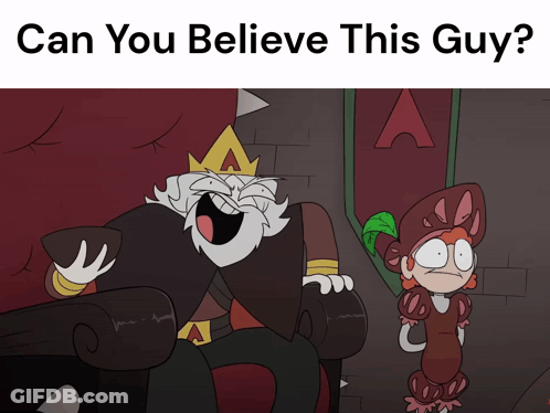 A Cartoon Character Sitting On A Throne With The Words Can You Believe This Guy Below Him GIF